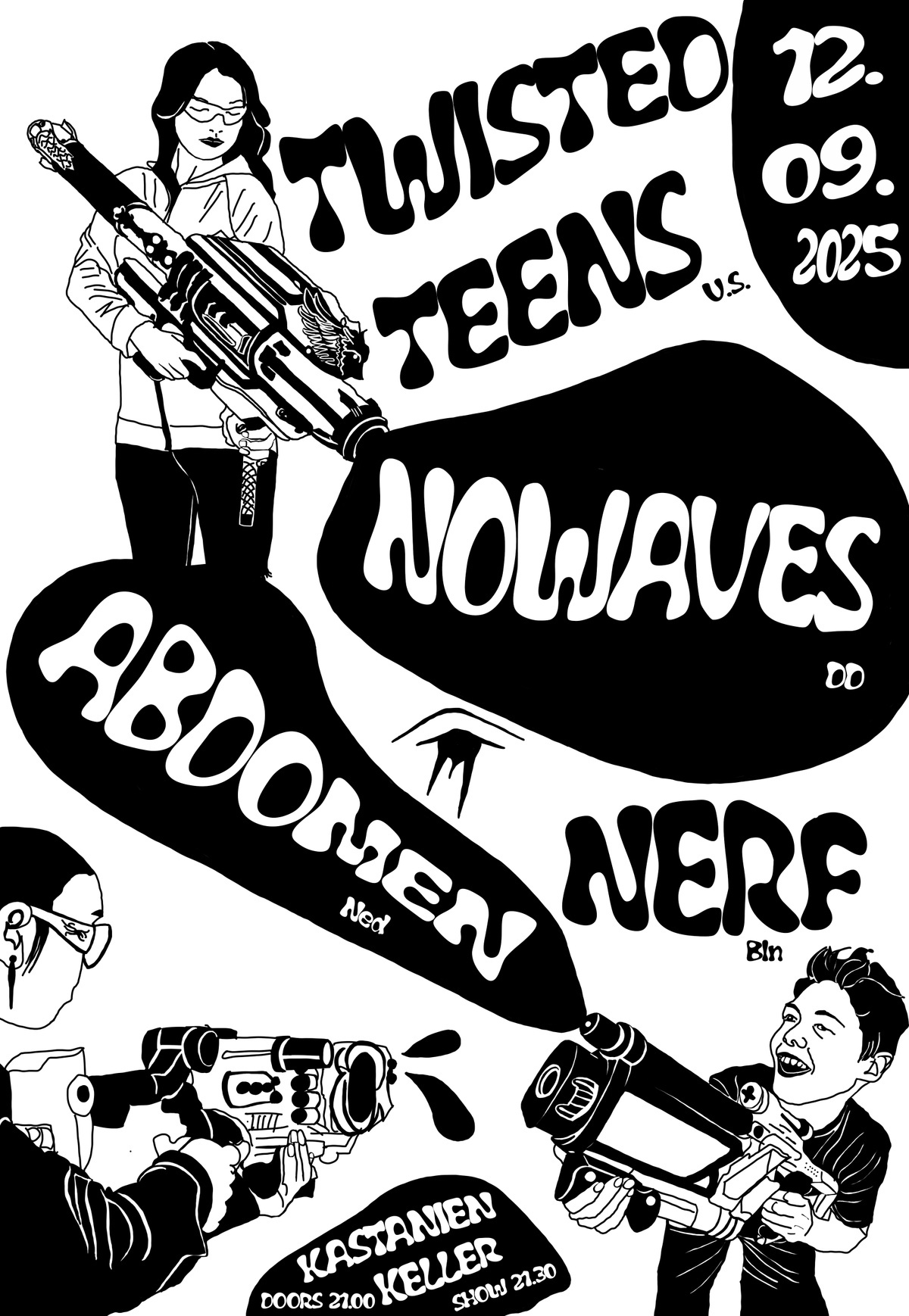 TWISTED TEENS (U.S.) + ABDOMEN (Nl) + NOWAVES (Dd) + NERF (Bln)