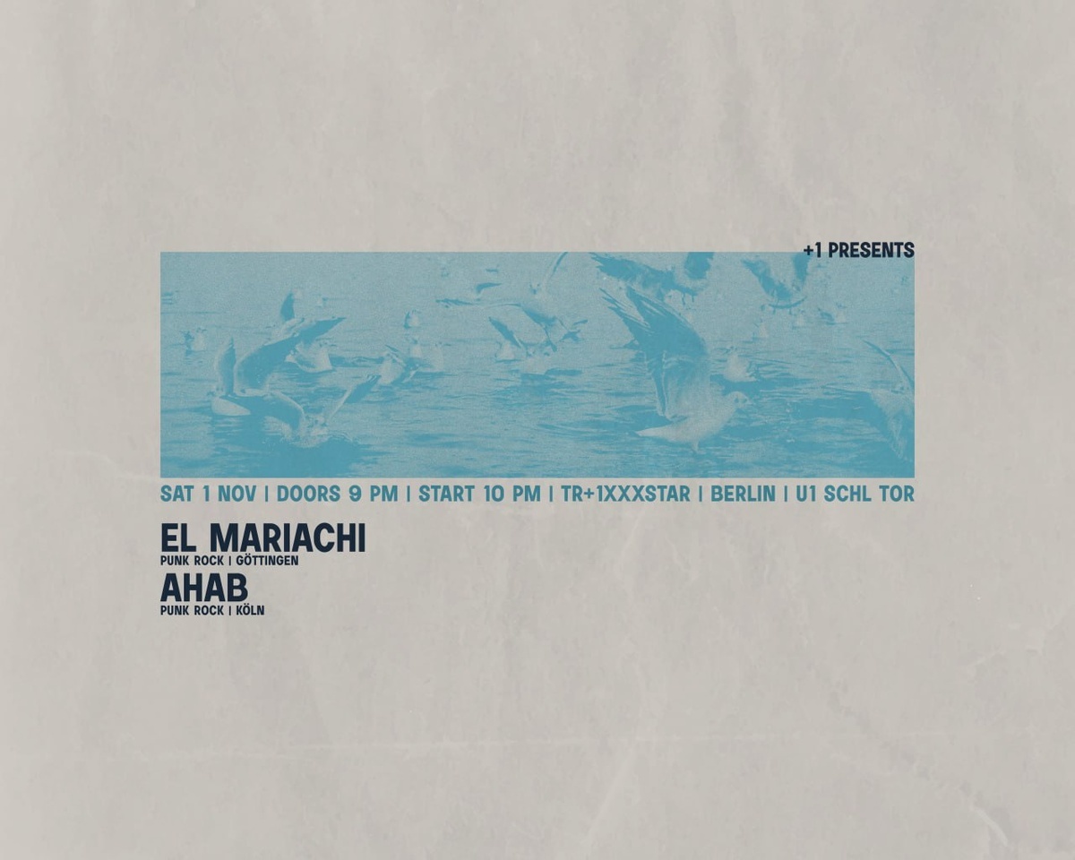 +1 presents: El Mariachi + Ahab
