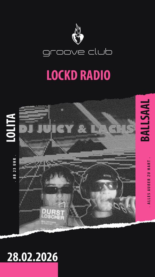 GROOVE CLUB mit DJ Lockd Radio