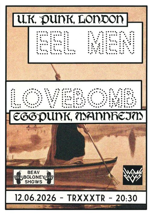 EEL MEN (U.K.) & LOVEBOMB (Mannheim)
