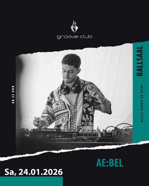 GROOVE CLUB mit DJ AE:BEL