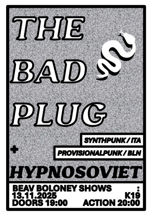 THE BAD PLUG (Ita) & HYPNOSOVIET (Bln)