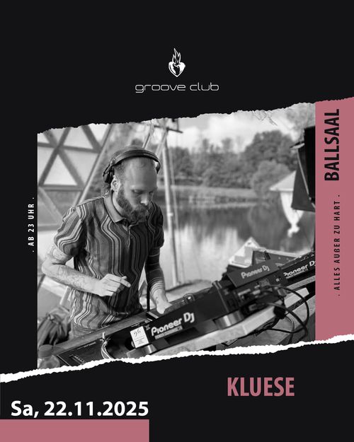 GROOVE CLUB mit DJ Kluese
