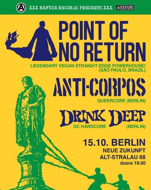 POINT OF NO RETURN +  ANTI-CORPOS + DRINK DEEP