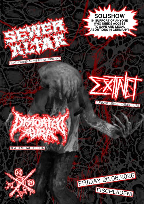 SEWER ALTAR (FIN), EXTINCT (GER) + DISTORTED AURA (GER) @ FISCHLADEN - SOLISHOW!