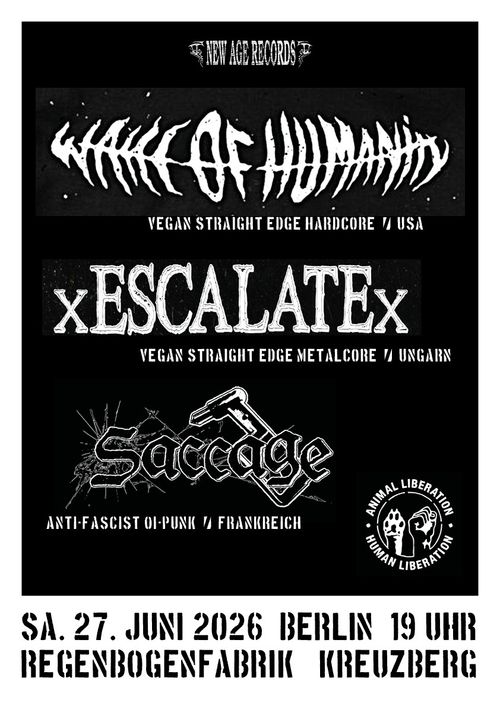 WAKE OF HUMANITY (HC), xESCALATEx (Metalcore), SACCAGE (OI!-Punk)
