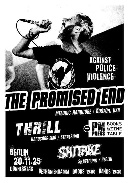 THE PROMISED END (Melodic HC) + THRILL (HC Emo) + SHITAKE (Skatepunk)