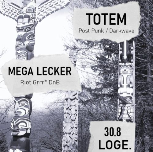 TOTEM + MEGA LECKER