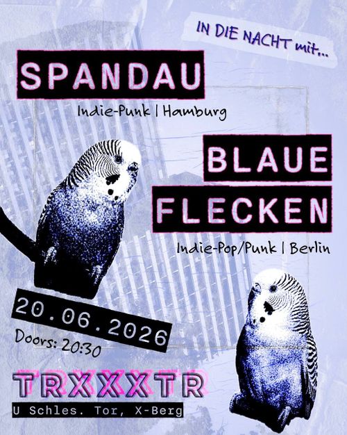 Spandau (Indie, HH) + Blaue Flecken (Indie, Bln)